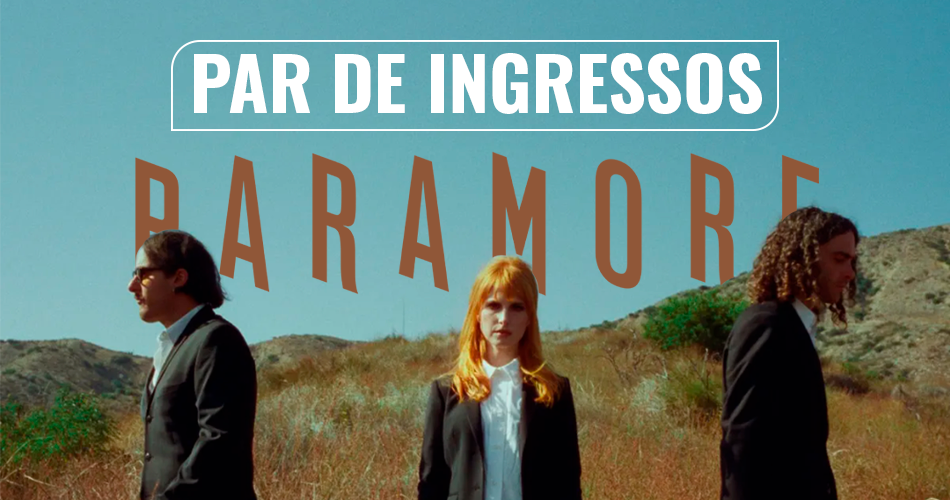 Concurso Relâmpago: par de ingressos para show do Paramore