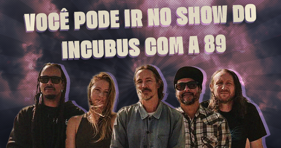 Ingressos para curtir show do Incubus